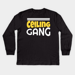 Ceiling Gang Funny Meme PewDiePie Haters Kids Long Sleeve T-Shirt